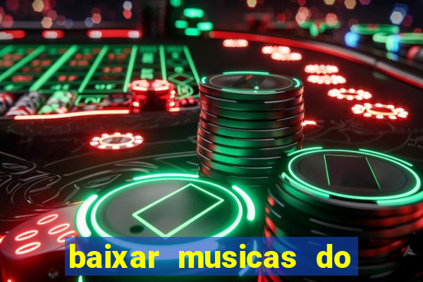 baixar musicas do roberto carlos